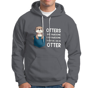 Otters Are Awesome I'm Awesome Therefore I Am An Otter Hoodie TS09 Charcoal Printyourwear