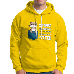 Otters Are Awesome I'm Awesome Therefore I Am An Otter Hoodie TS09 Daisy Printyourwear