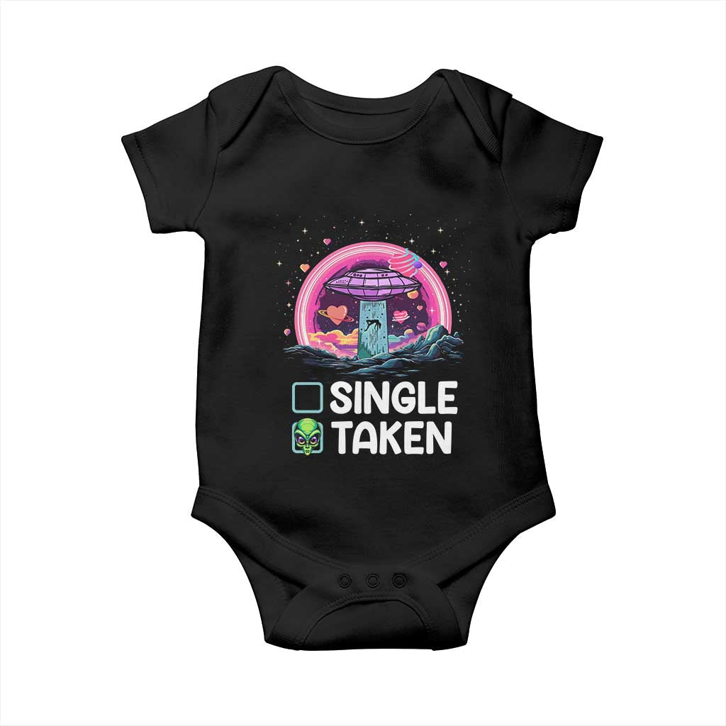 Funny Valentine's Day Baby Onesie Single Or Taken Alien UFO TS09 Black Print Your Wear