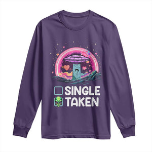 Funny Valentine's Day Long Sleeve Shirt Single Or Taken Alien UFO TS09 Purple Print Your Wear