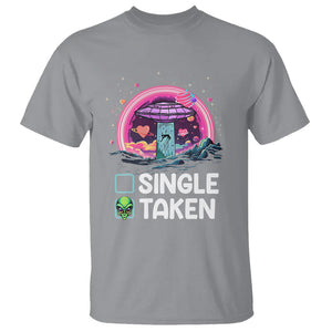 Funny Valentine's Day T Shirt Single Or Taken Alien UFO TS09 Sport Gray Printyourwear