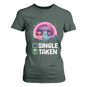 Funny Valentine's Day T Shirt For Women Single Or Taken Alien UFO TS09 Dark Forest Green Print Your Wear