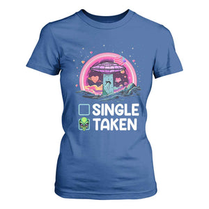 Funny Valentine's Day T Shirt For Women Single Or Taken Alien UFO TS09 Royal Blue Print Your Wear