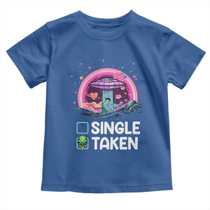 Funny Valentine's Day Toddler T Shirt Single Or Taken Alien UFO TS09 Royal Blue Print Your Wear