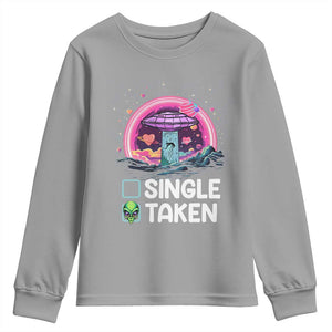 Funny Valentine's Day Youth Sweatshirt Single Or Taken Alien UFO TS09 Sport Gray Print Your Wear