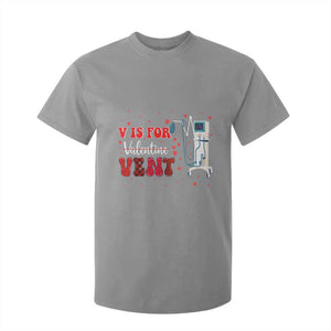 Valentine's Day T Shirt For Kid V Is For Vent Respiratory Therapist Nurse Healthcare Worker TS09 Sport Gray Print Your Wear