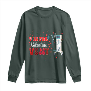 Valentine's Day Long Sleeve Shirt V Is For Vent Respiratory Therapist Nurse Healthcare Worker TS09 Dark Forest Green Print Your Wear