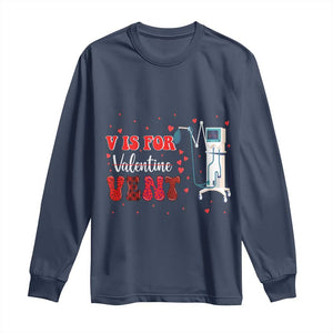 Valentine's Day Long Sleeve Shirt V Is For Vent Respiratory Therapist Nurse Healthcare Worker TS09 Navy Print Your Wear