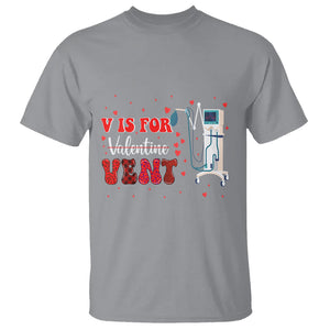 Valentine's Day T Shirt V Is For Vent Respiratory Therapist Nurse Healthcare Worker TS09 Sport Gray Printyourwear