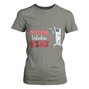 Valentine's Day T Shirt For Women V Is For Vent Respiratory Therapist Nurse Healthcare Worker TS09 Military Green Print Your Wear