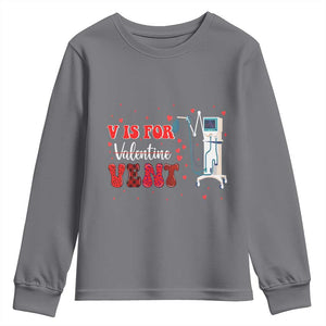 Valentine's Day Youth Sweatshirt V Is For Vent Respiratory Therapist Nurse Healthcare Worker TS09 Charcoal Print Your Wear