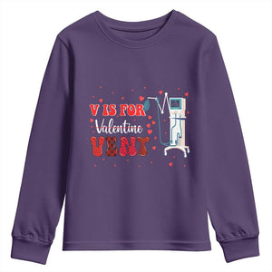 Valentine's Day Youth Sweatshirt V Is For Vent Respiratory Therapist Nurse Healthcare Worker TS09 Purple Print Your Wear