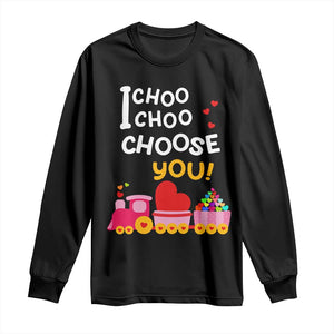 Valentine's Day Long Sleeve Shirt I Choo Choo Choose You Love Train Heart TS09 Black Print Your Wear