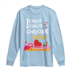 Valentine's Day Long Sleeve Shirt I Choo Choo Choose You Love Train Heart TS09 Light Blue Print Your Wear