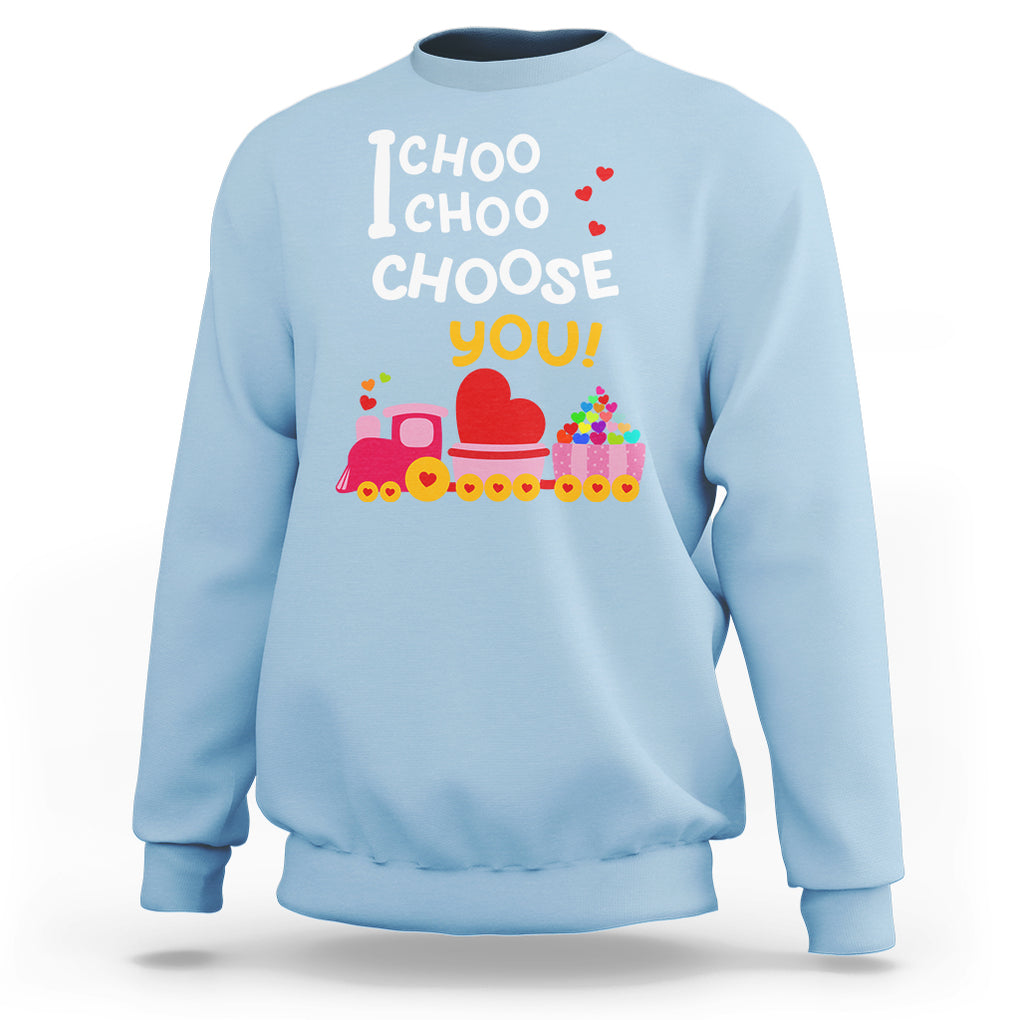 Valentine's Day Sweatshirt I Choo Choo Choose You Love Train Heart TS09 Light Blue Printyourwear