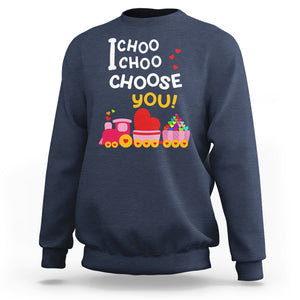 Valentine's Day Sweatshirt I Choo Choo Choose You Love Train Heart TS09 Navy Printyourwear