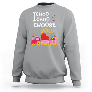 Valentine's Day Sweatshirt I Choo Choo Choose You Love Train Heart TS09 Sport Gray Printyourwear