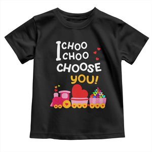 Valentine's Day Toddler T Shirt I Choo Choo Choose You Love Train Heart TS09 Black Print Your Wear