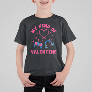 Valentine's Day T Shirt For Kid My Kind Of Valentine Gaming Gamer Men Boy Kid TS09 Black Printyourwear