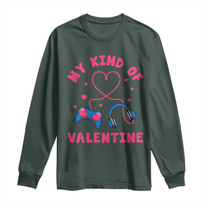 Valentine's Day Long Sleeve Shirt My Kind Of Valentine Gaming Gamer Men Boy Kid TS09 Dark Forest Green Print Your Wear