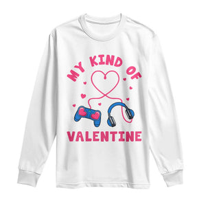 Valentine's Day Long Sleeve Shirt My Kind Of Valentine Gaming Gamer Men Boy Kid TS09 White Print Your Wear