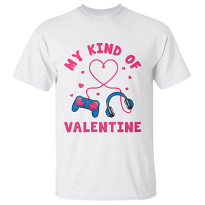 Valentine's Day T Shirt My Kind Of Valentine Gaming Gamer Men Boy Kid TS09 White Printyourwear