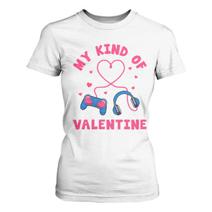 Valentine's Day T Shirt For Women My Kind Of Valentine Gaming Gamer Men Boy Kid TS09 White Print Your Wear