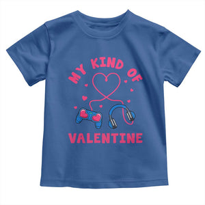 Valentine's Day Toddler T Shirt My Kind Of Valentine Gaming Gamer Men Boy Kid TS09 Royal Blue Print Your Wear