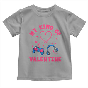 Valentine's Day Toddler T Shirt My Kind Of Valentine Gaming Gamer Men Boy Kid TS09 Sport Gray Print Your Wear