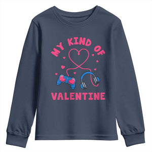 Valentine's Day Youth Sweatshirt My Kind Of Valentine Gaming Gamer Men Boy Kid TS09 Navy Print Your Wear