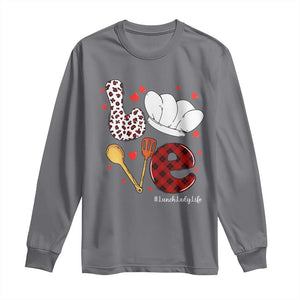 Valentine's Day Long Sleeve Shirt LOVE Lunch Lady Life TS09 Charcoal Print Your Wear