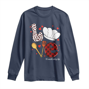 Valentine's Day Long Sleeve Shirt LOVE Lunch Lady Life TS09 Navy Print Your Wear