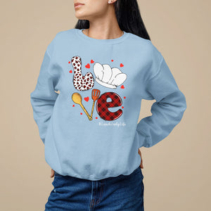 Valentine's Day Sweatshirt LOVE Lunch Lady Life TS09 Light Blue Printyourwear