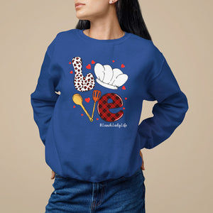 Valentine's Day Sweatshirt LOVE Lunch Lady Life TS09 Royal Blue Printyourwear