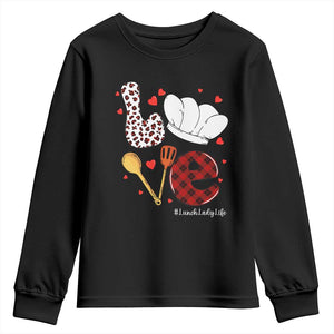 Valentine's Day Youth Sweatshirt LOVE Lunch Lady Life TS09 Black Print Your Wear