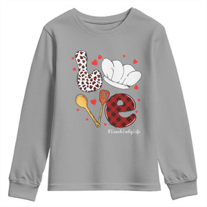 Valentine's Day Youth Sweatshirt LOVE Lunch Lady Life TS09 Sport Gray Print Your Wear