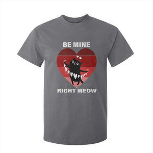 Valentine's Day T Shirt For Kid Be Mine Right Meow Funny Cat Lover TS09 Charcoal Print Your Wear