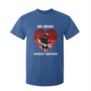 Valentine's Day T Shirt For Kid Be Mine Right Meow Funny Cat Lover TS09 Royal Blue Print Your Wear