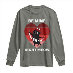 Valentine's Day Long Sleeve Shirt Be Mine Right Meow Funny Cat Lover TS09 Military Green Print Your Wear