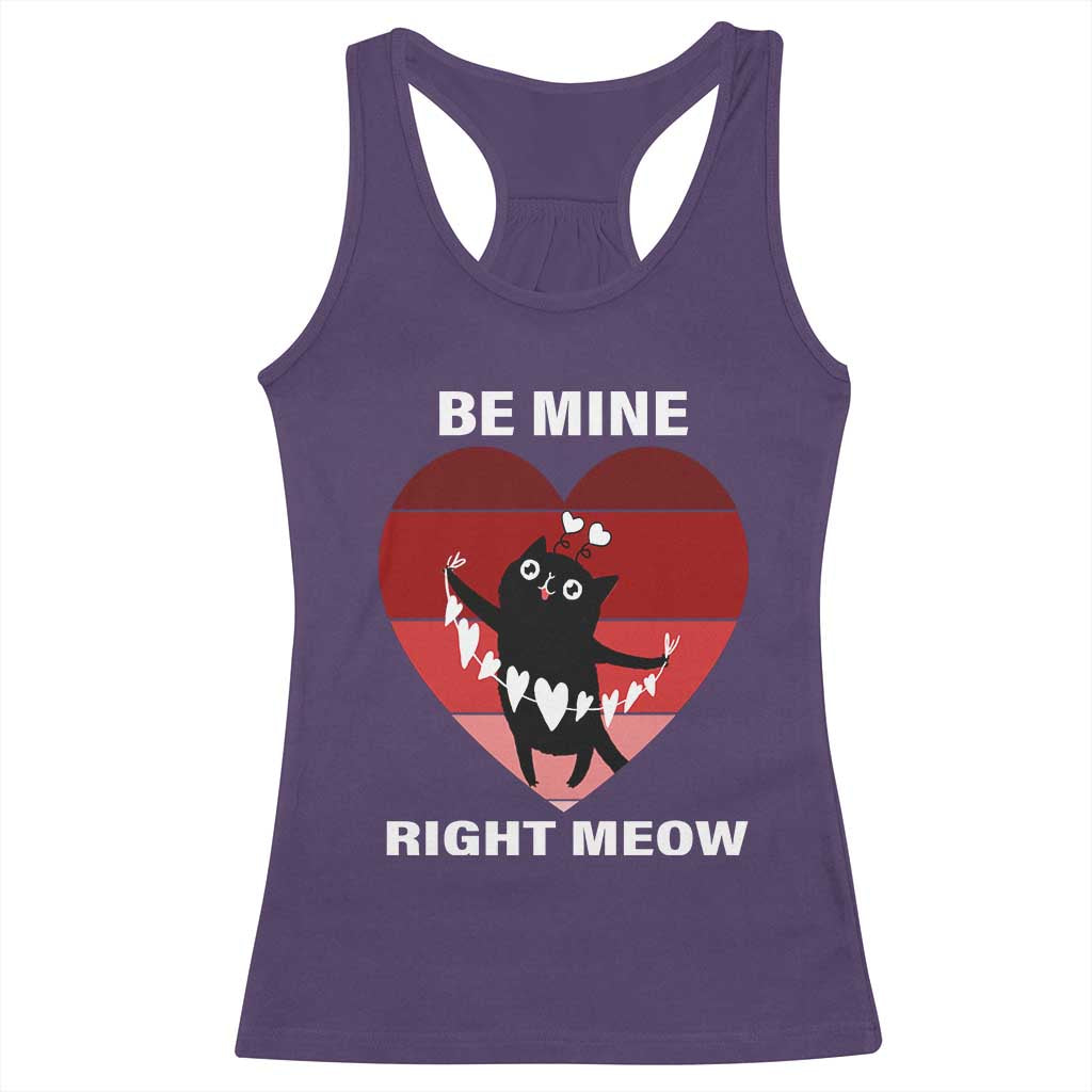 Valentine's Day Racerback Tank Top Be Mine Right Meow Funny Cat Lover TS09 Purple Print Your Wear