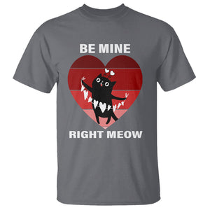 Valentine's Day T Shirt Be Mine Right Meow Funny Cat Lover TS09 Charcoal Printyourwear