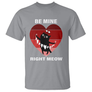 Valentine's Day T Shirt Be Mine Right Meow Funny Cat Lover TS09 Sport Gray Printyourwear