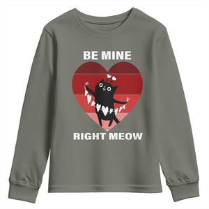 Valentine's Day Youth Sweatshirt Be Mine Right Meow Funny Cat Lover TS09 Military Green Print Your Wear