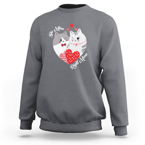 Valentine's Day Sweatshirt Be Mine Right Meow Funny Cat Lover TS09 Charcoal Printyourwear