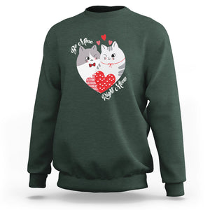 Valentine's Day Sweatshirt Be Mine Right Meow Funny Cat Lover TS09 Dark Forest Green Printyourwear