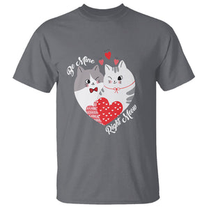 Valentine's Day T Shirt Be Mine Right Meow Funny Cat Lover TS09 Charcoal Printyourwear