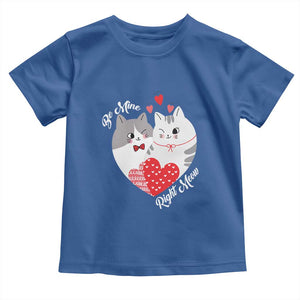 Valentine's Day Funny Cat Lover Toddler T Shirt Be Mine Right Meow TS09 Royal Blue Print Your Wear