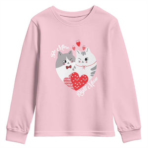 Valentine's Day Funny Cat Lover Youth Sweatshirt Be Mine Right Meow TS09 Light Pink Print Your Wear