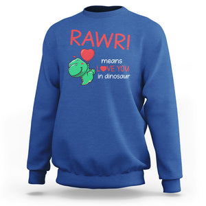 Valentine's Day Sweatshirt Rawr Means Love You in Dinosaur Cute Heart Ballon TS09 Royal Blue Printyourwear