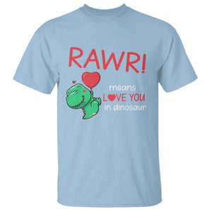 Valentine's Day T Shirt Rawr Means Love You in Dinosaur Cute Heart Ballon TS09 Light Blue Printyourwear